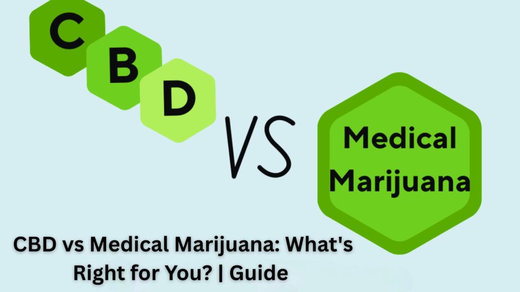 CBD vs medical marijuana consultation